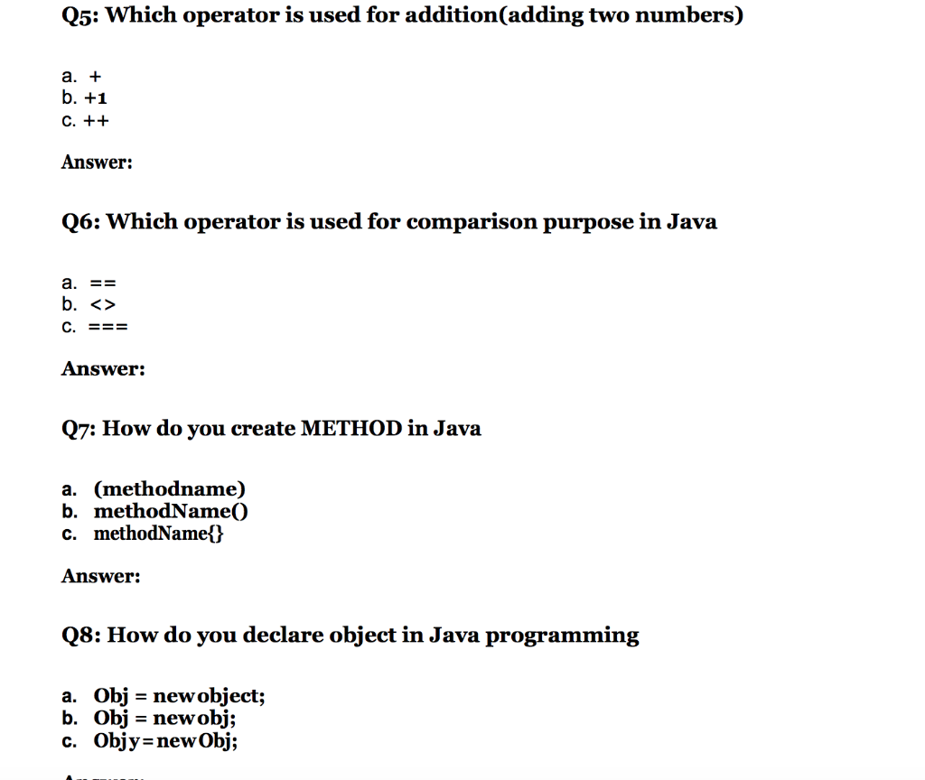 java Q5: Which operator is used for addition(adding two numbers) a. +