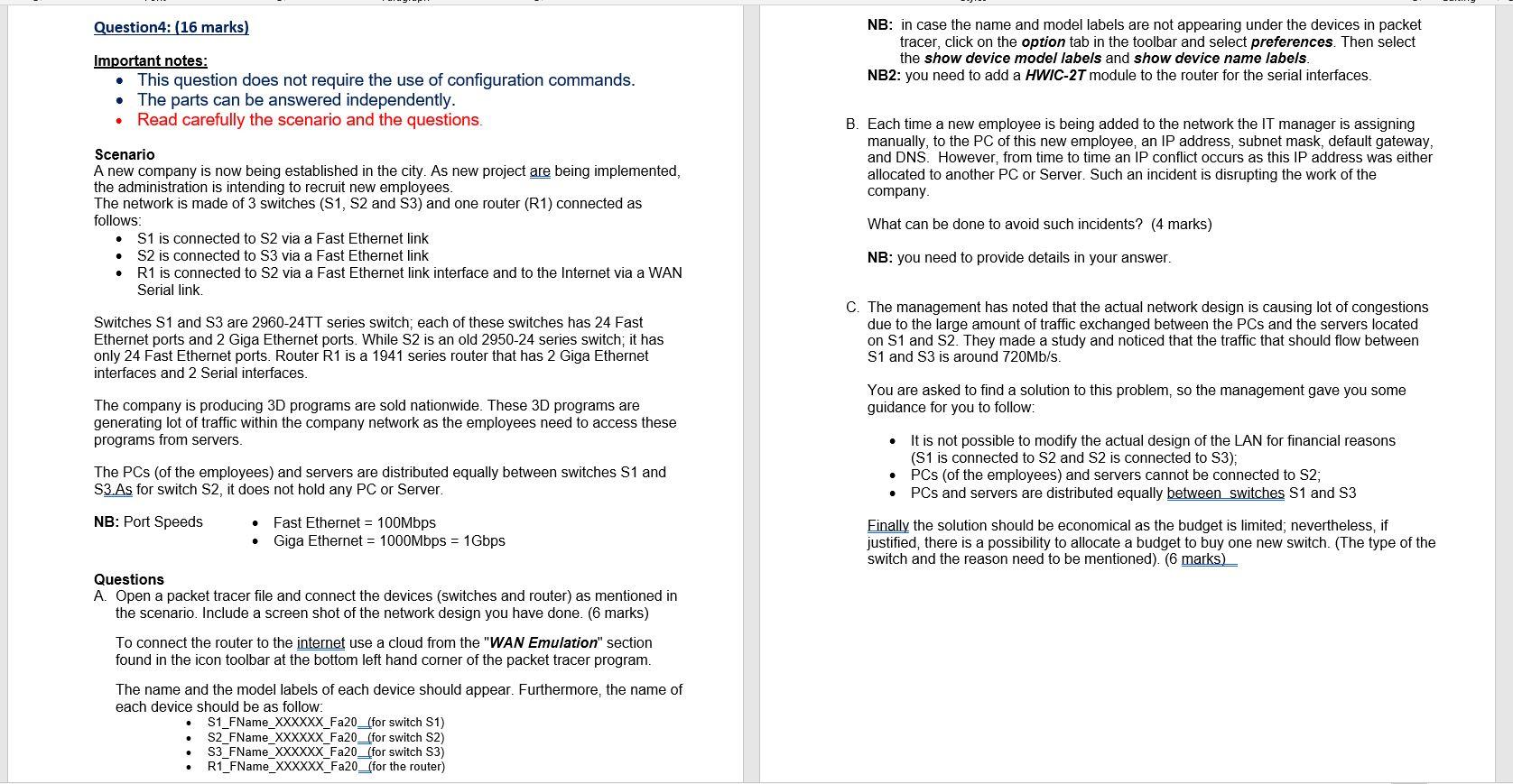 Question4: (16 marks) NB: in case the name and model labels