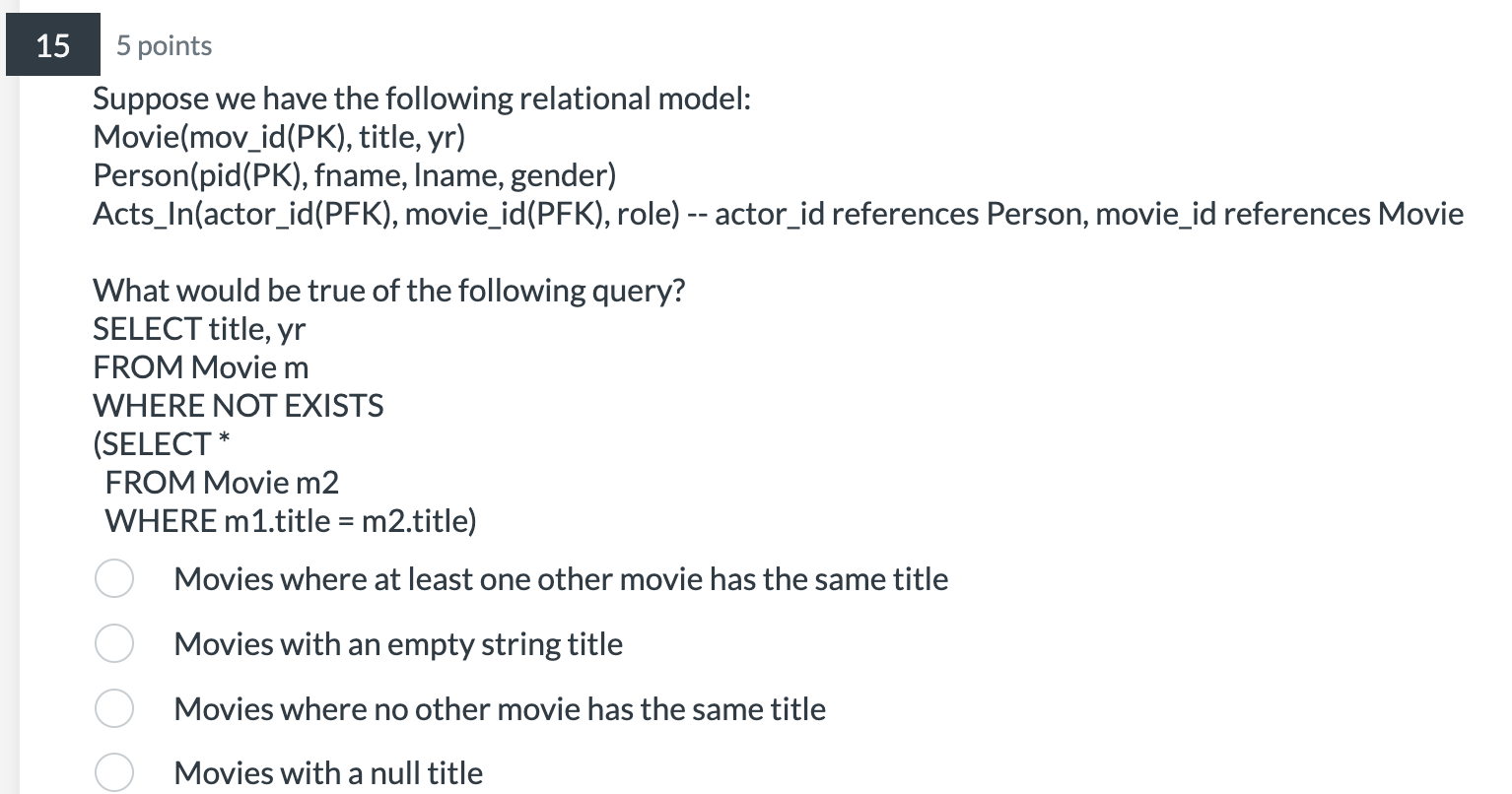SQL language 5 points Suppose we have the following relational model: Movie(mov_id(PK),