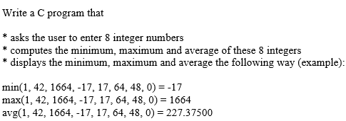  Write a C program that asks the user to enter 8