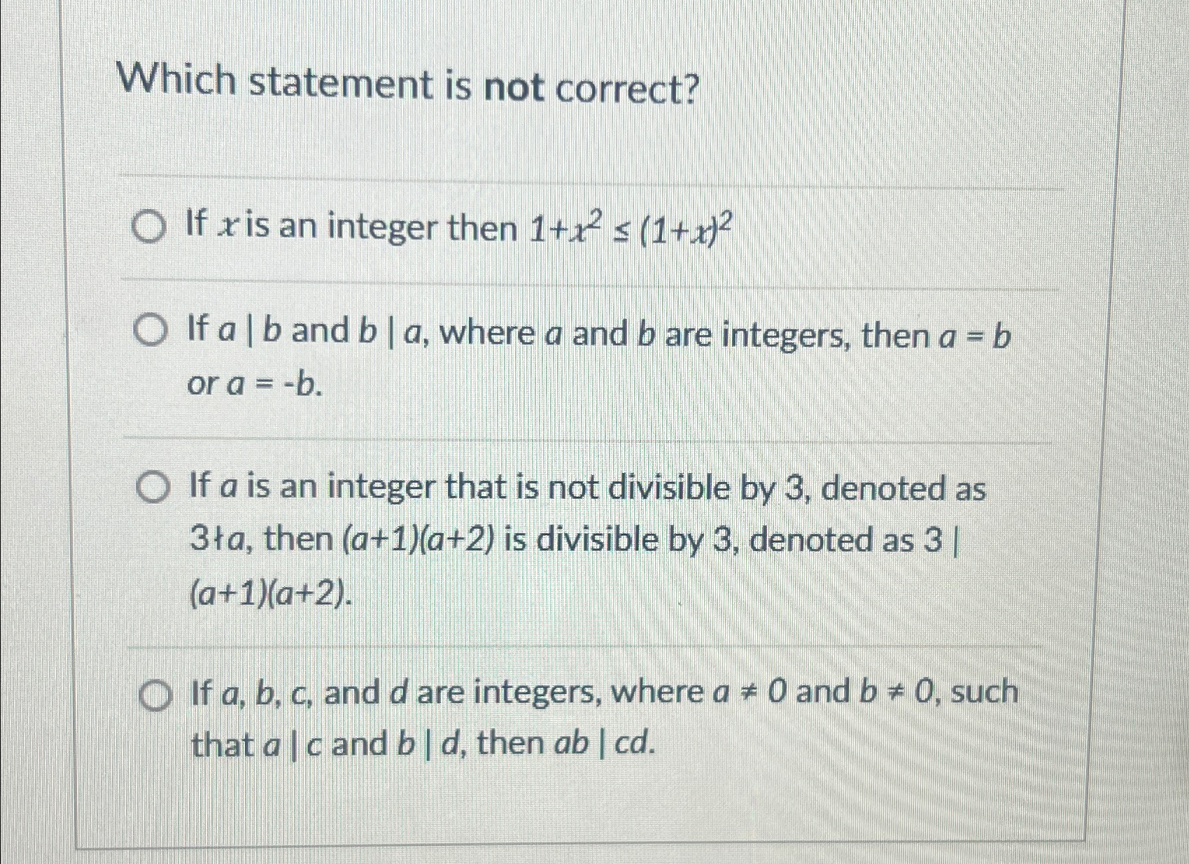  Which statement is not correct? If x is an integer then