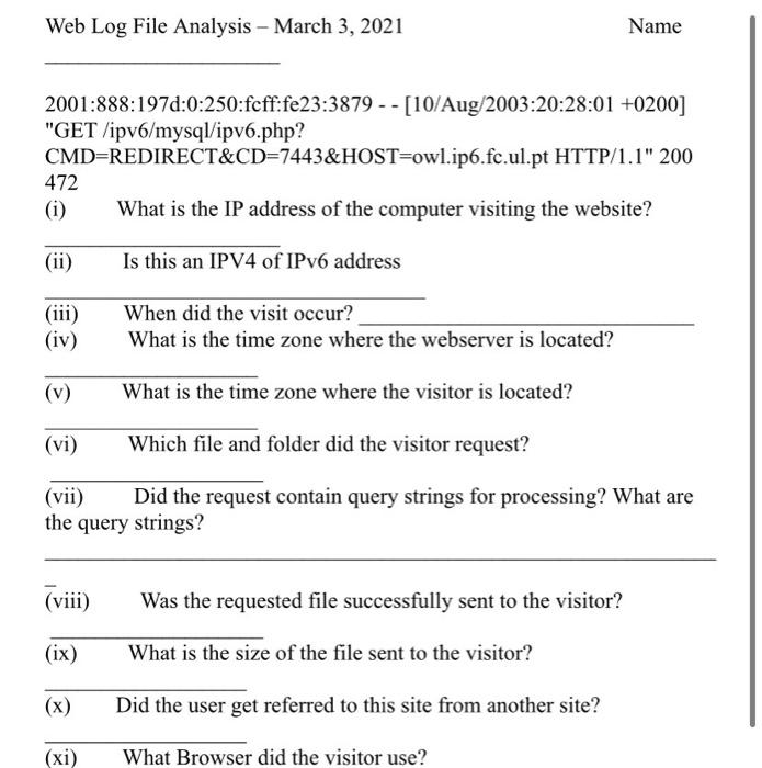 PLEASE HELP! Web Log File Analysis - March 3, 2021 Name 2001:888:1970:0:250:fcff:fe23:3879