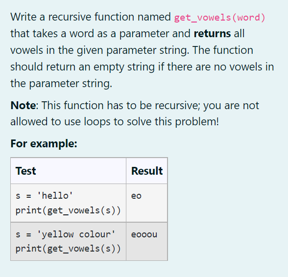 Python plz. Write a recursive function named get_vowels (word) that takes a