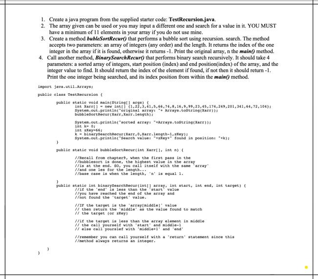  1. Create a java program from the supplied starter code: TestRecursion.java.