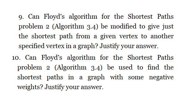  9. Can Floyd's algorithm for the Shortest Paths problem 2 (Algorithm