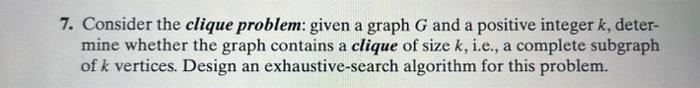 asap algorithm 7. Consider the clique problem: given a graph G and