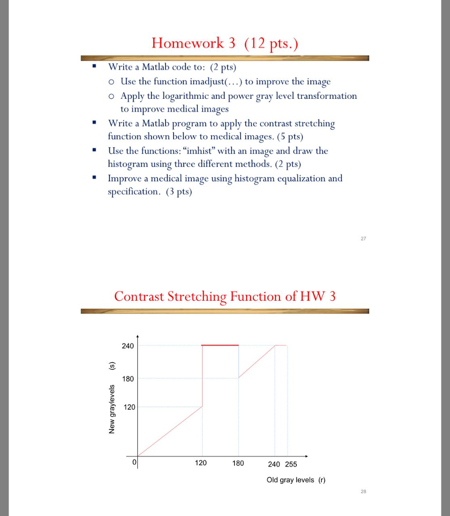 using matlaaaaab clearly Homework 3 (12 pts.) Write a Matlab code