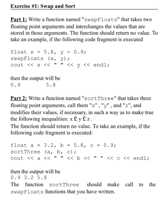  Exercise #1: Swap and Sort Part 1: Write a function named