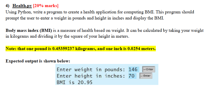  Health.py [20% marks] Using Python, write a program to create a
