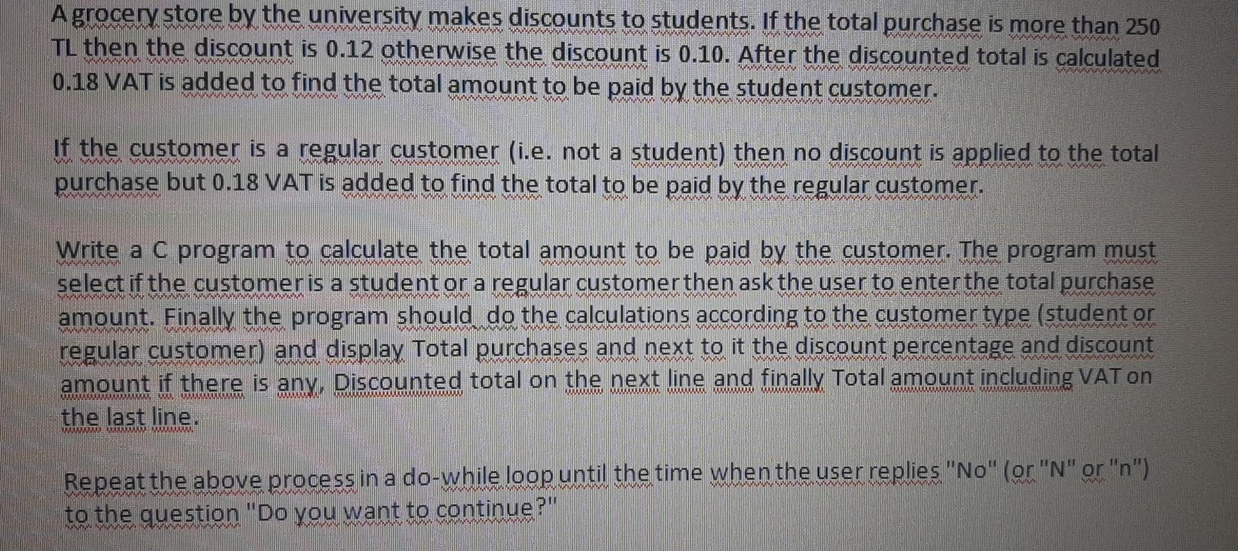 c programming question A grocery store by the university makes discounts