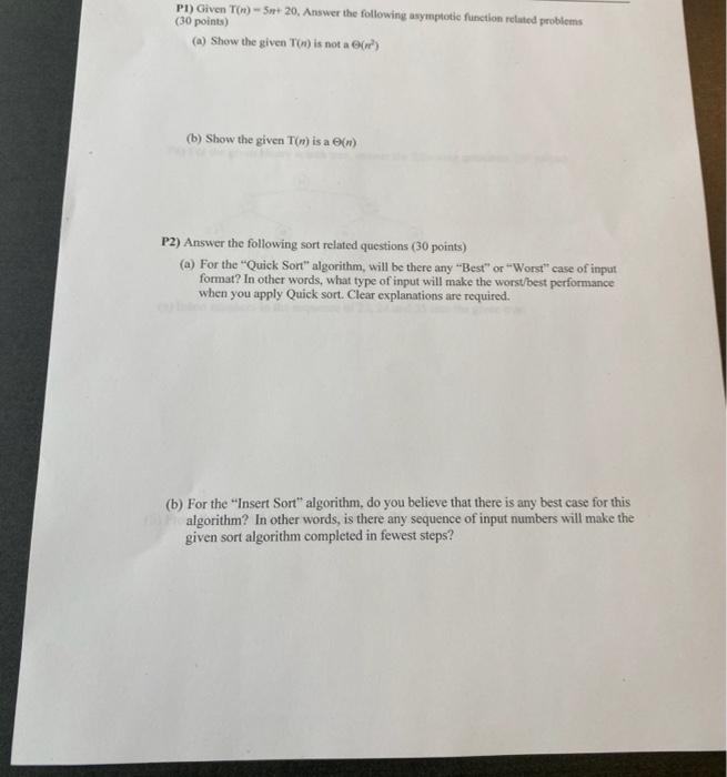 please do P1) Given T(n)5n+20, Answer the following asymptotic function reluted problems