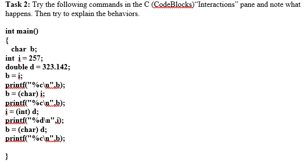  Task 2: Try the following commands in the C (CodeBlocks)"Interactions pane