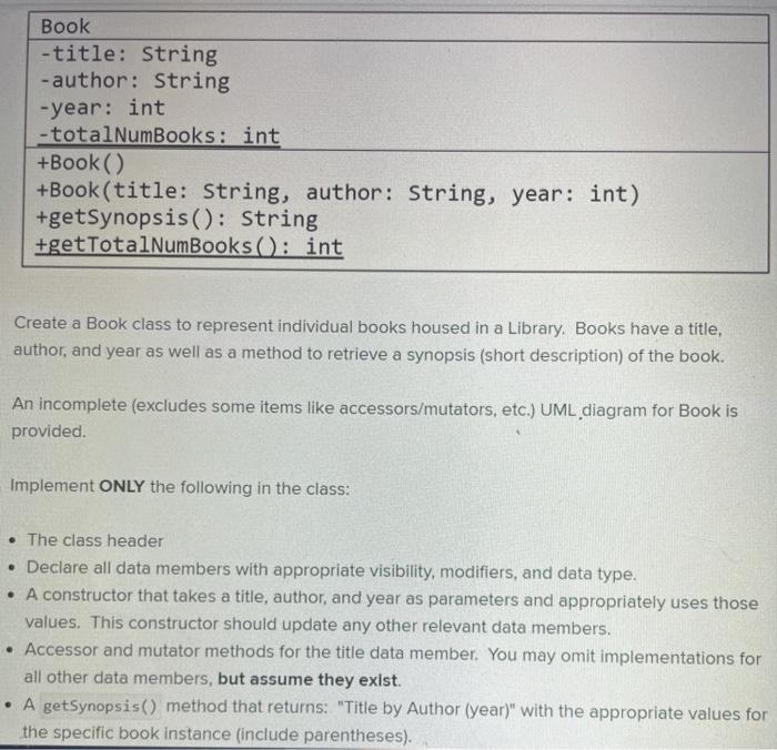  Book -title: String -author: String -year: int -totalNumBooks: int +Book() +Book
