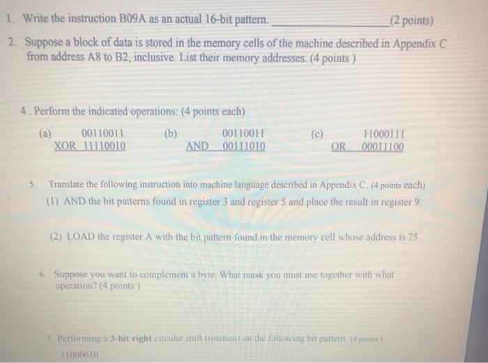  1. Write the instruction B09A as an actual 16-bit pattern. (2