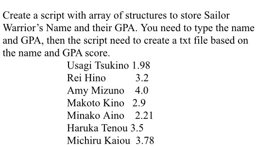  **C programming ONLY!!!** User must type name and GPA, then the