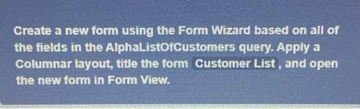  Create a new form using the Form Wipard based on all