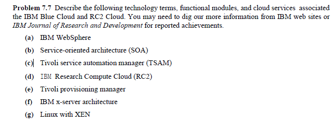  Problem 7.7 Describe the following technology terms, functional modules, and cloud