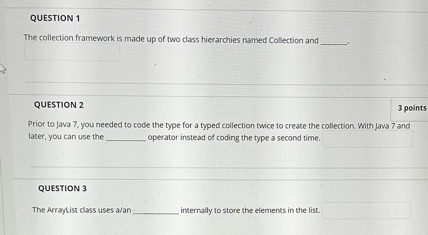 answer please QUESTION 1 The collection framework is made up of