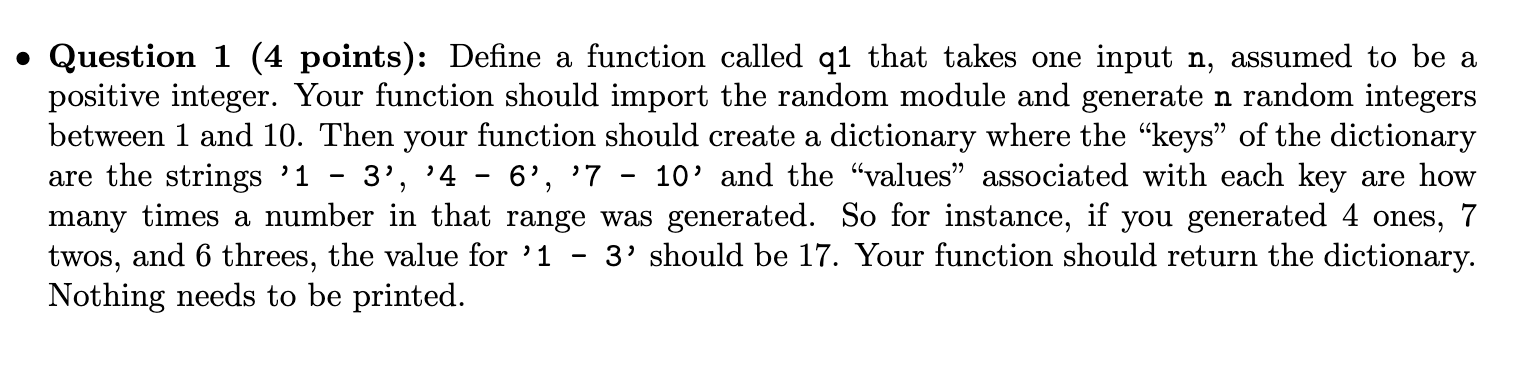 Python coding Question 1 (4 points): Define a function called q1 that