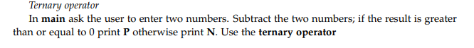 Write in C also we use void main not int main Ternary