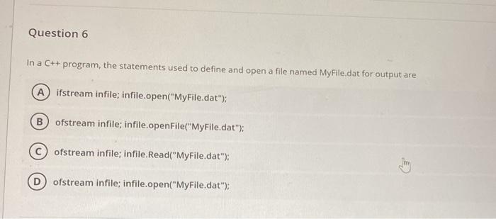  Question 6 In a C++ program, the statements used to define