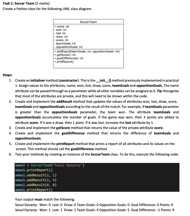  Task 1: Soccer Team (2 marks) Create a Python class for