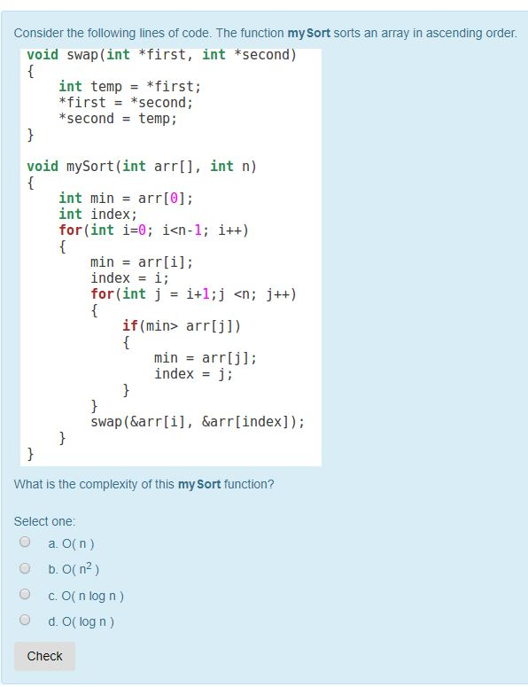  Consider the following lines of code. The function my Sort sorts
