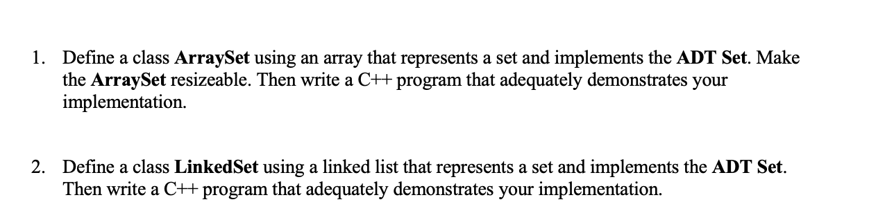 set.h, set.cpp and main.cpp In mathematics, a set is a well-defined collection