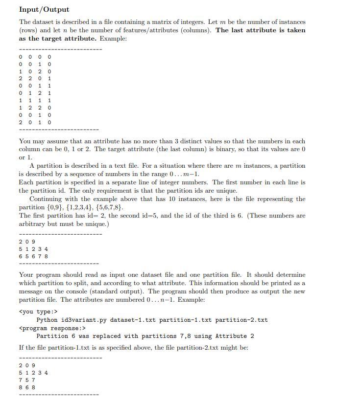 class the classic ID-3 approach for inferring decision trees. The algorithm keeps