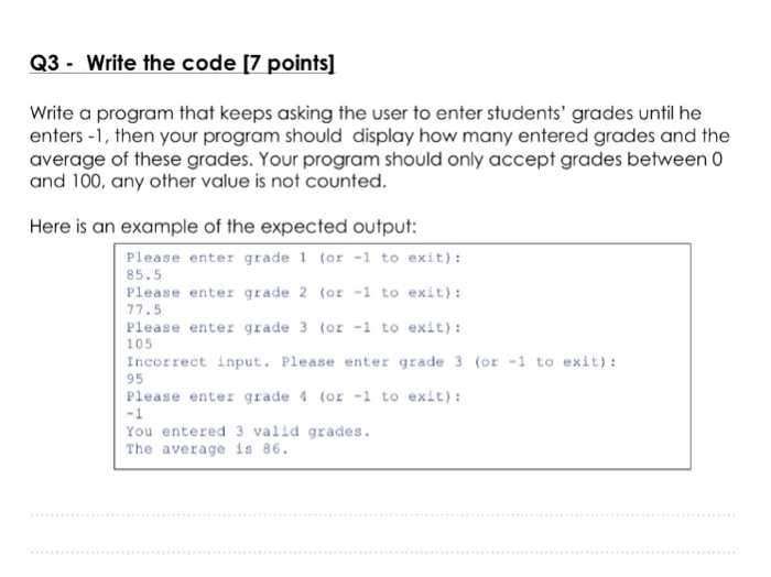  Write a program that keeps asking the user to enter students'