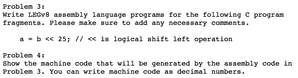  Write LEGv8 assembly language programs for the following C program fragments