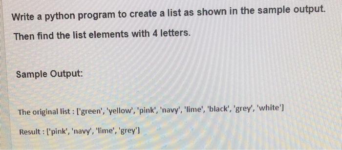  Write a python program to create a list as shown in