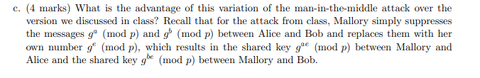 Alice and Bob wish to generate a shared cryptographic key using the