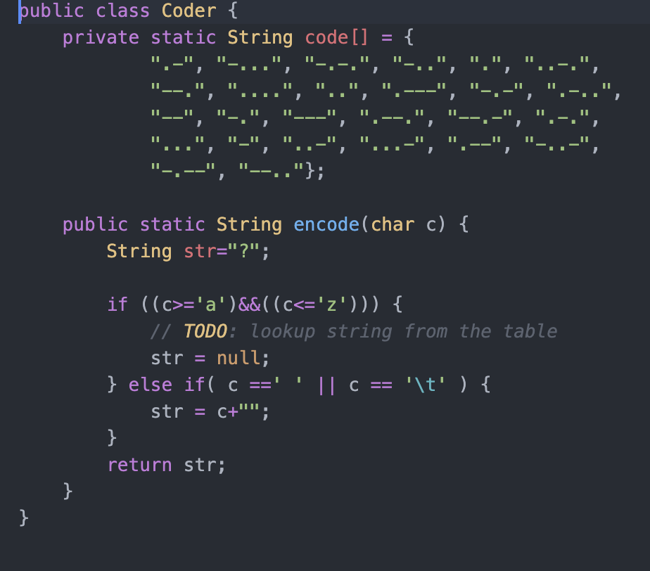 or when calling encode('b') it should return '-...', etc. A B C