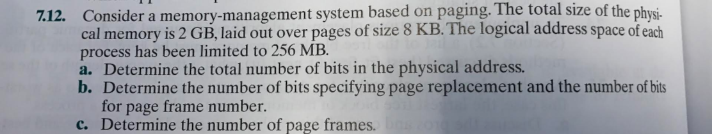  Consider a memory-management system based on paging. The total size of