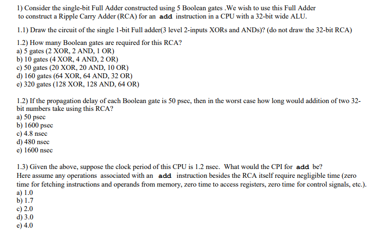  1) Consider the single-bit Full Adder constructed using 5 Boolean gates