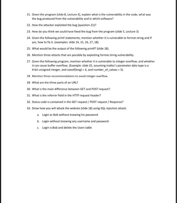  21. Given the program (slide 8, Lecture 3), explain what is