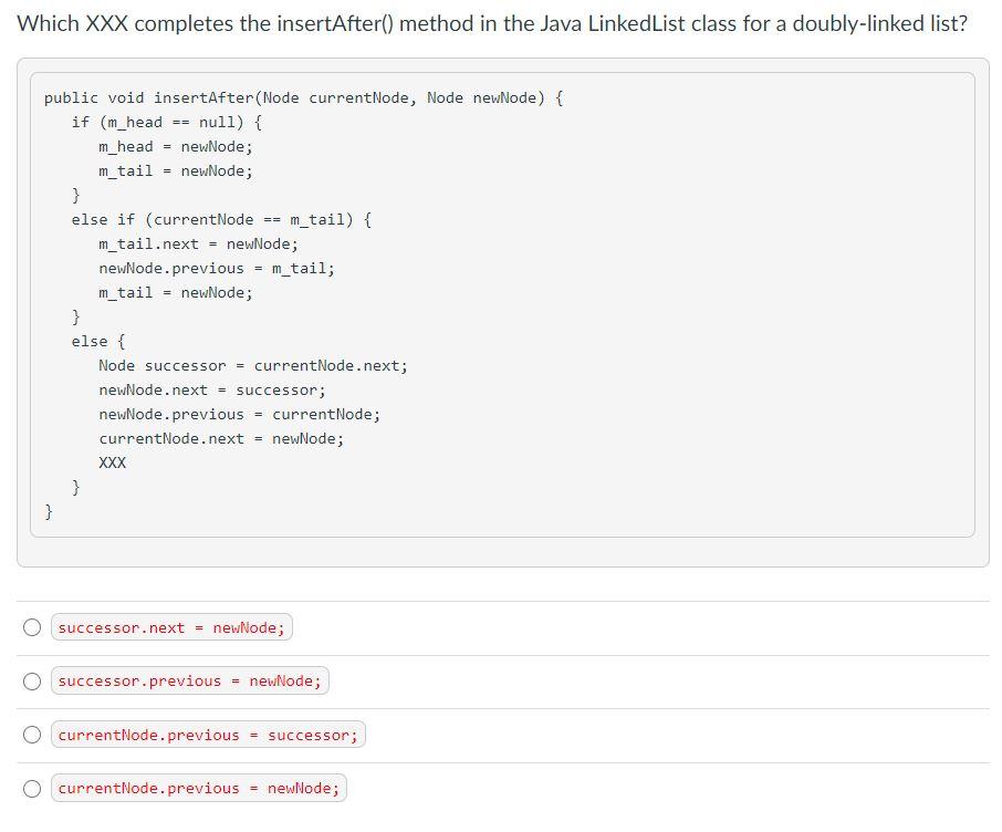  Which XXX completes the insertAfter() method in the Java LinkedList class