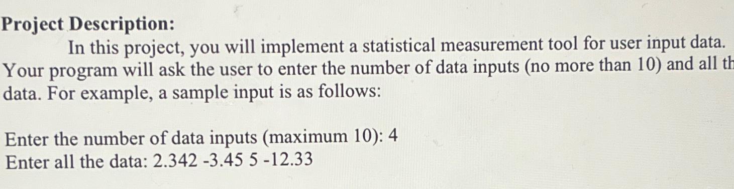  Project Description: In this project, you will implement a statistical measurement
