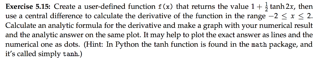 Python Programming: r, then use a central difference to calculate the derivative