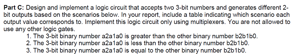  Circuit must be designed using ONLY multiplexers. Show all work please.