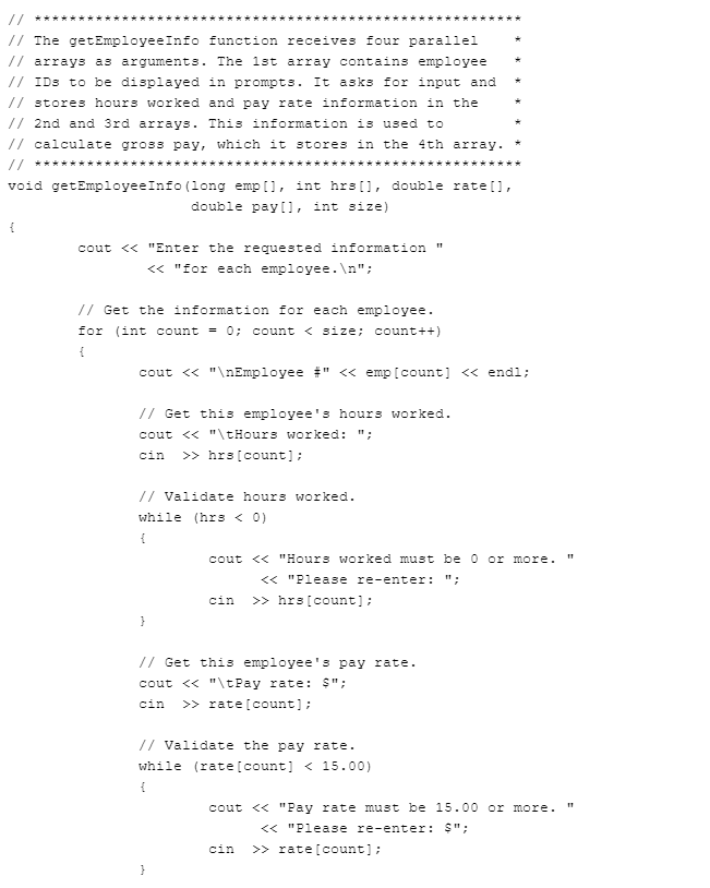 to hold the employee IDs, hours worked, and wages. When the program