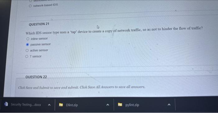  Which IDS sensor type uses a 'tap' device to create a