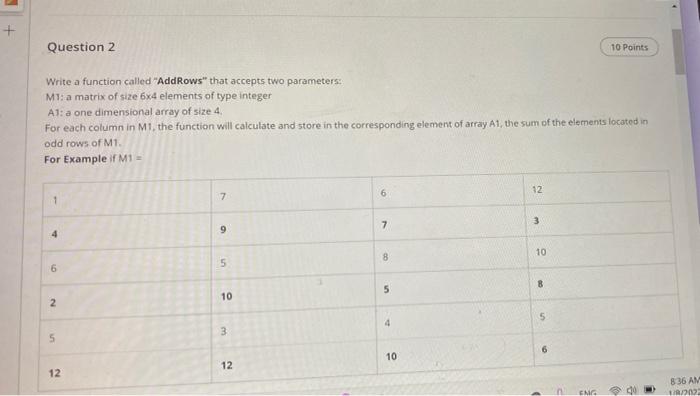  + Question 2 10 Points Write a function called "AddRows" that