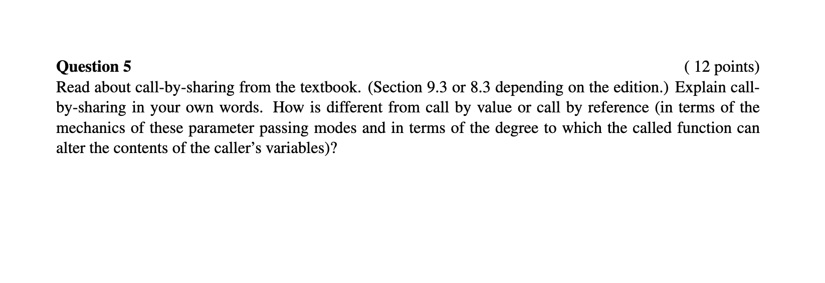 Question 5 ( 12 points) Read about call-by-sharing from the textbook.