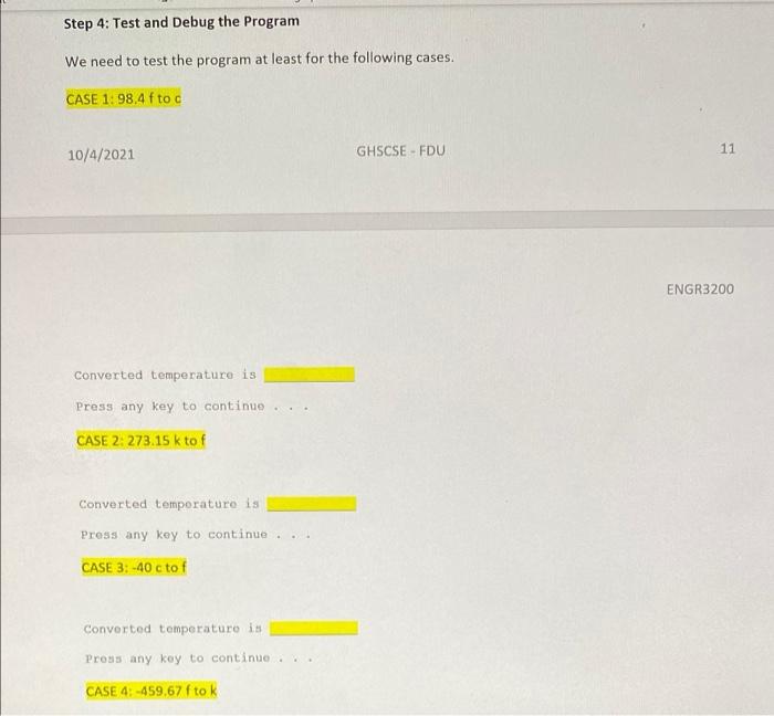 the temperature number as f, the program is to treat the number