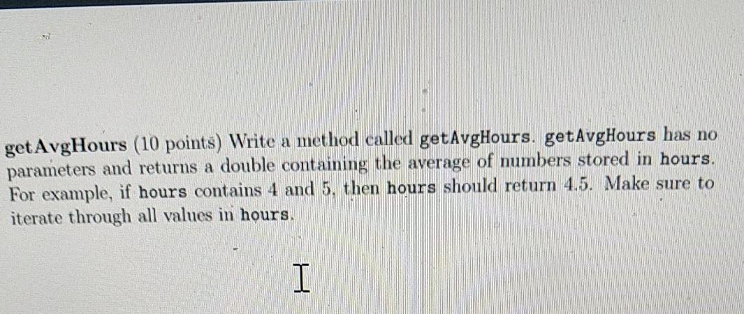 that returns a boolean. addHours takes an int parameter startHour, an int