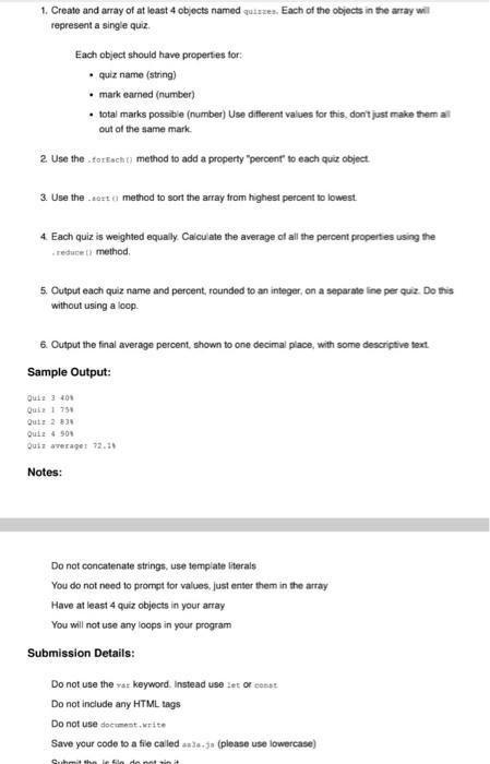  1. Create and array of at least 4 objects named quizzes.