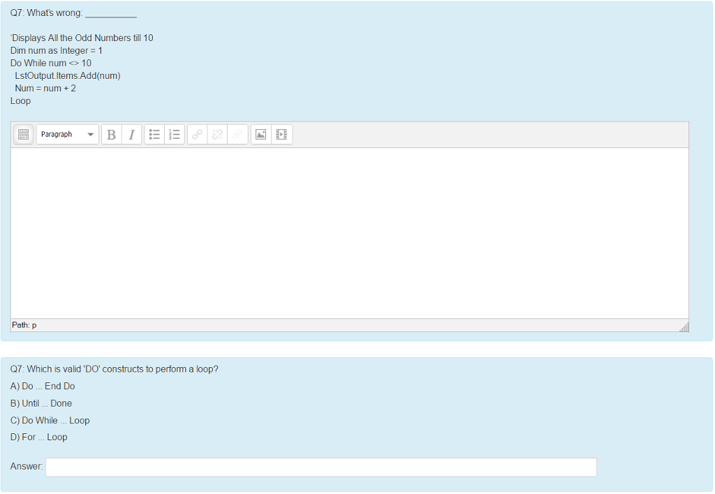 I need help with my Visual basic class. Q7: What's wrong Displays