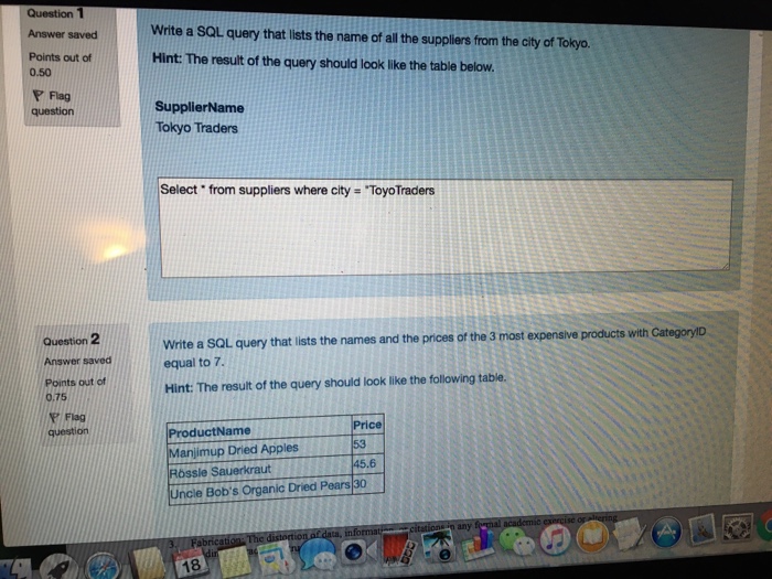  Answer saved Write a SQL query that lists the name of